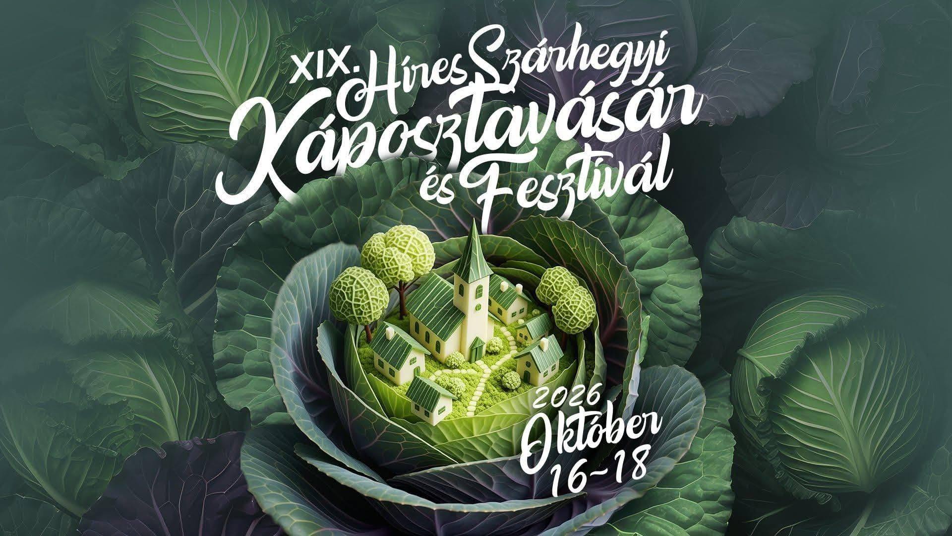 XIX. Híres Szárhegyi Káposztavásár és Fesztivál  2026. október 16-17-18.